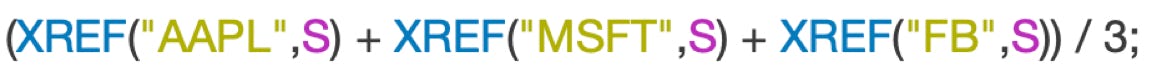 (XREF("AAPL", S) + XREF("MSFT", S) + XREF("FB", S)) / 3;